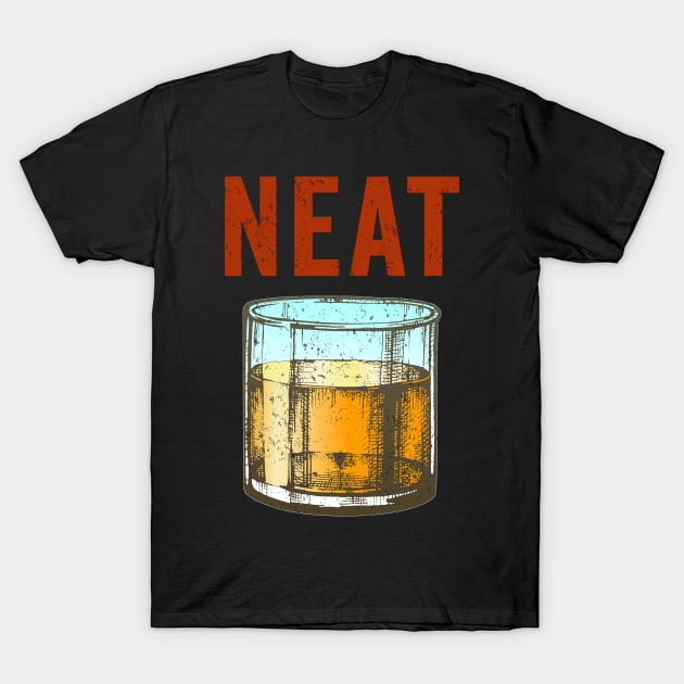 Whiskey Neat Old Fashioned Scotch and Bourbon Drinkers T-Shirt by markz66